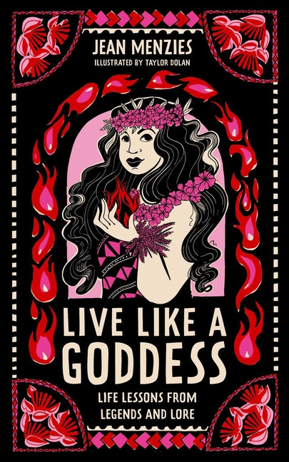 Book cover for Live Like a Goddess: Life Lessons from Legends and Lore