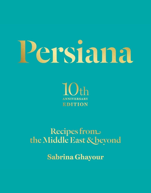 Book cover for Persiana: Recipes from the Middle East & Beyond