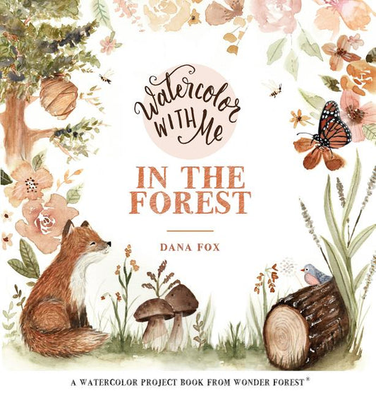 Book cover for Watercolor with Me in the Forest