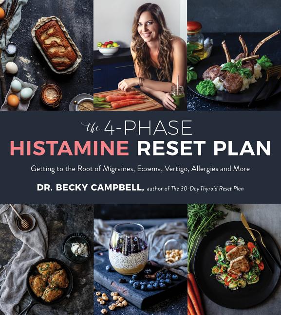 Book cover for The 4-Phase Histamine Reset Plan: Getting to the Root of Migraines, Eczema, Vertigo, Allergies and More