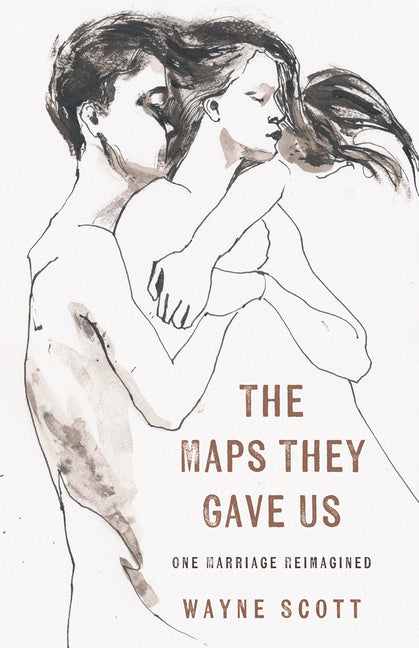 Book cover for Maps They Gave Us: One Marriage Reimagined