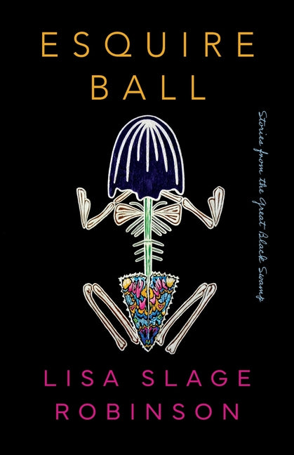 Book cover for Esquire Ball, Stories from the Great Black Swamp