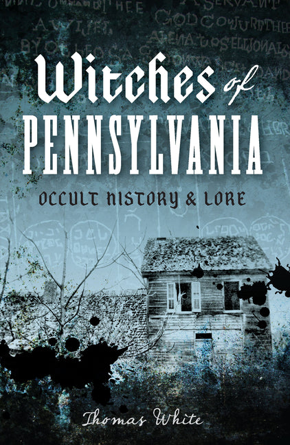 Book cover for Witches of Pennsylvania: Occult History & Lore