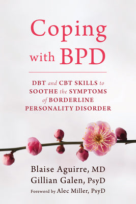 Book cover for Coping with BPD: DBT and CBT Skills to Soothe the Symptoms of Borderline Personality Disorder