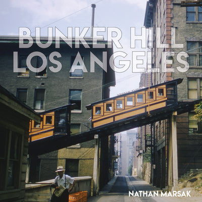 Book cover for Bunker Hill Los Angeles: Essence of Sunshine and Noir