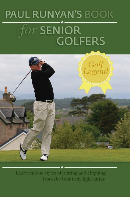 Book cover for Paul Runyans Book for Senior Golfers (Reprint)