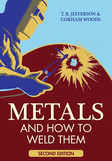 Book cover for Metals And How To Weld Them
