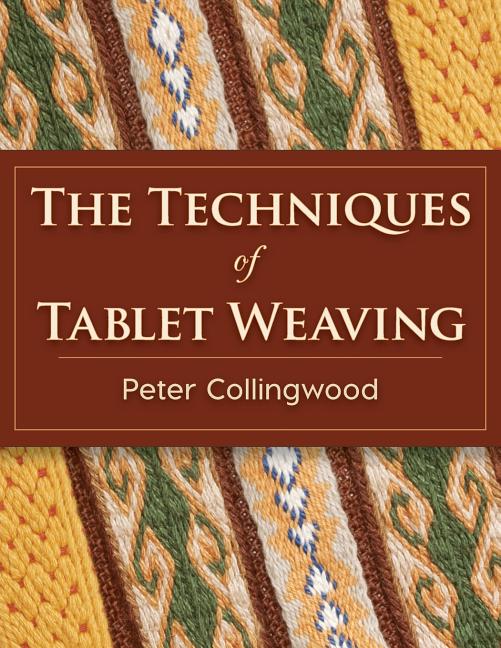 Book cover for The Techniques of Tablet Weaving
