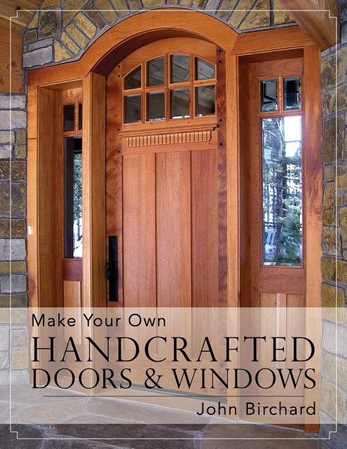Book cover for Make Your Own Handcrafted Doors & Windows
