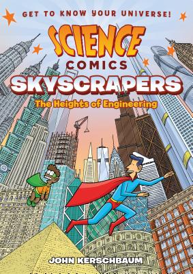 Book cover for Science Comics: Skyscrapers: The Heights of Engineering