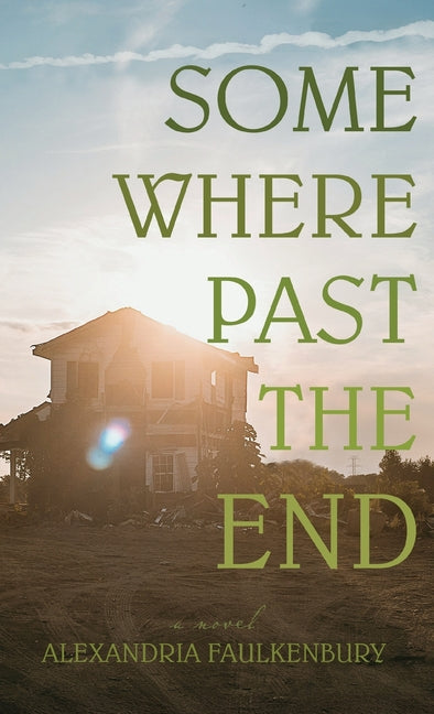 Book cover for Somewhere Past The End