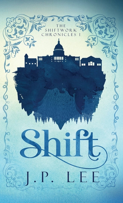 Book cover for Shift: The Shiftwork Chronicles I