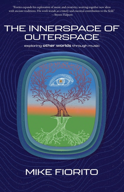 Book cover for Innerspace of Outerspace: Exploring Other Worlds Through Music