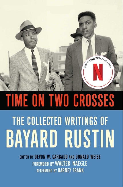 Book cover for Time on Two Crosses: The Collected Writings of Bayard Rustin