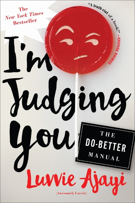 Book cover for I'm Judging You: The Do-Better Manual