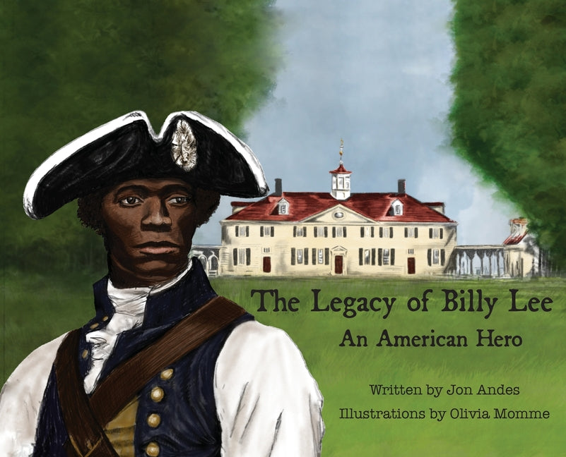 Book cover for Legacy of Billy Lee: An American Hero