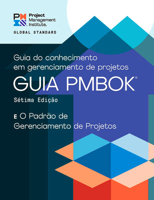 Book cover for A Guide to the Project Management Body of Knowledge (Pmbok(r) Guide) - Seventh Edition and the Standard for Project Management (Portuguese)