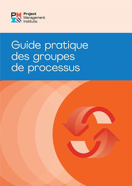 Book cover for Process Groups: A Practice Guide (French)