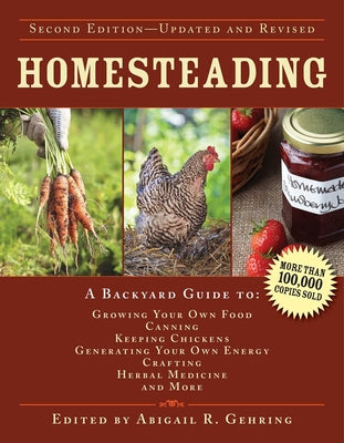 Book cover for Homesteading: A Backyard Guide to Growing Your Own Food, Canning, Keeping Chickens, Generating Your Own Energy, Crafting, Herbal Med