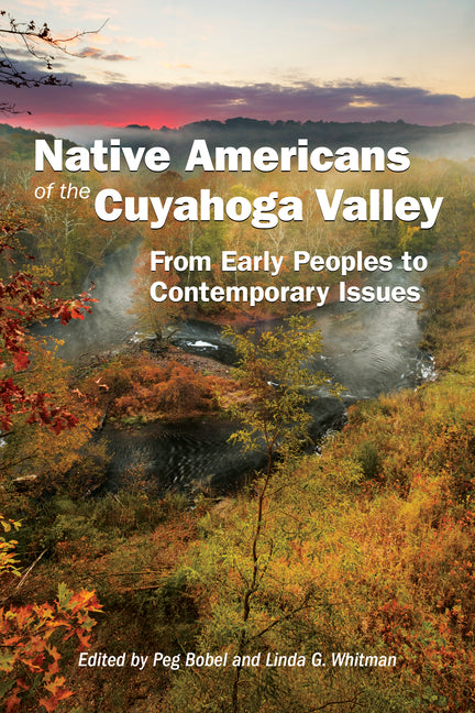 Book cover for Native Americans of the Cuyahoga Valley: From Early Peoples to Contemporary Issues