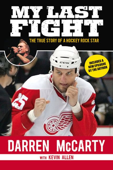 Book cover for My Last Fight: The True Story of a Hockey Rock Star