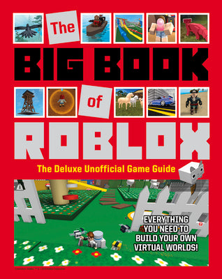Book cover for The Big Book of Roblox: The Deluxe Unofficial Game Guide