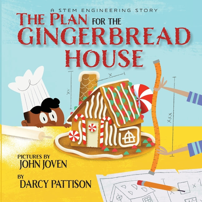 Book cover for Plan for the Gingerbread House: A STEM Engineering Story