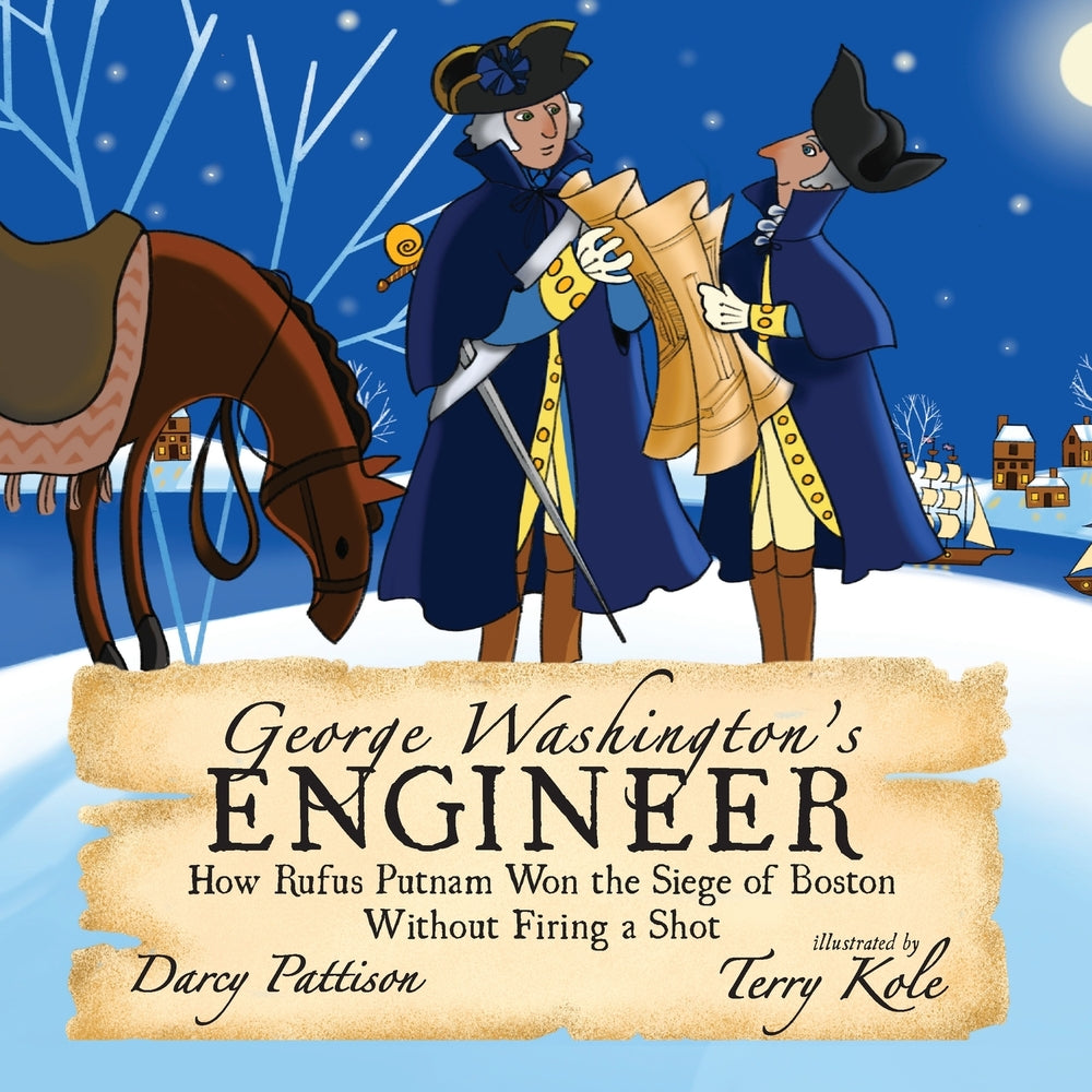 Book cover for George Washington's Engineer: How Rufus Putnam Won the Siege of Boston without Firing a Shot