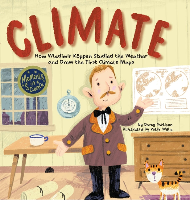 Book cover for Climate: How Wladimir Koppen Studied Weather and Drew the First Climate Map