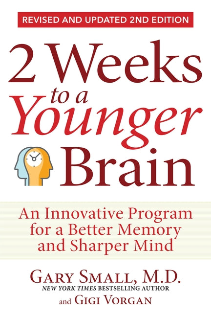 Book cover for 2 Weeks to a Younger Brain: An Innovative Program for a Better Memory and Sharper Mind Revised & Updated 2nd Edition