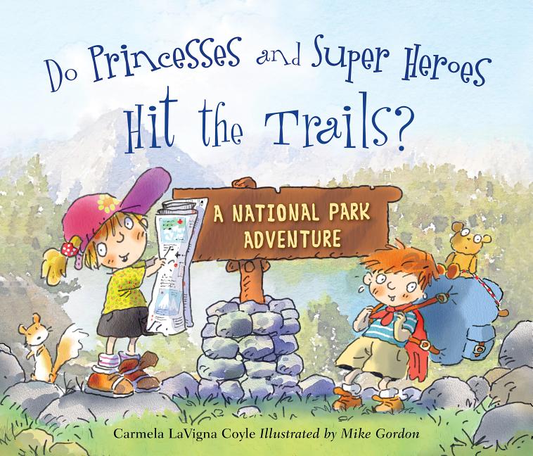 Book cover for Do Princesses and Super Heroes Hit the Trails?