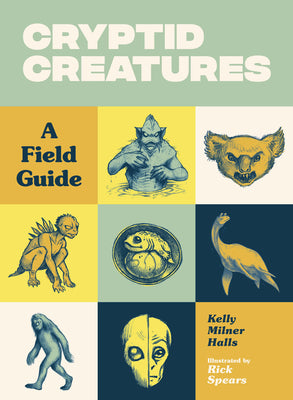 Book cover for Cryptid Creatures: A Field Guide to 50 Fascinating Beasts