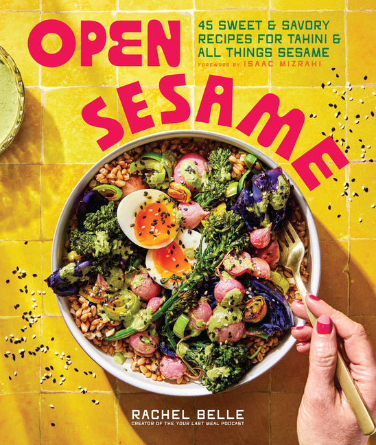 Book cover for Open Sesame: 45 Sweet & Savory Recipes for Tahini & All Things Sesame