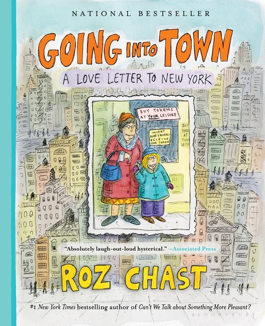 Book cover for Going Into Town: A Love Letter to New York