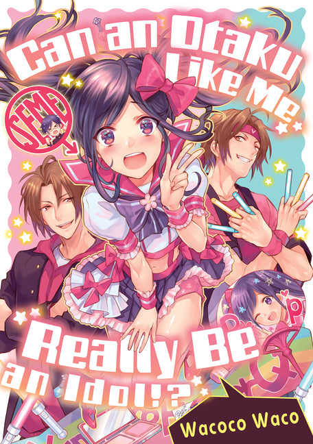 Book cover for Can an Otaku Like Me Really Be an Idol?