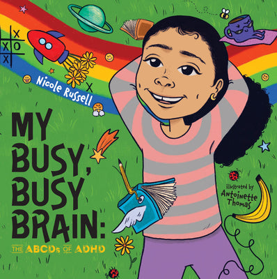 Book cover for My Busy, Busy Brain: The Abcds of ADHD