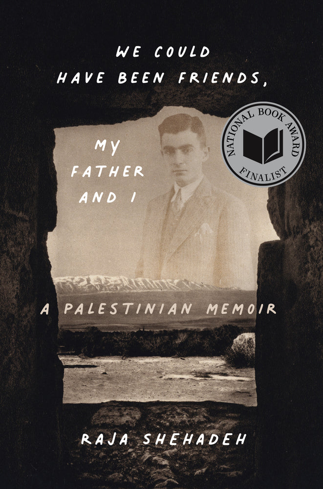 Book cover for We Could Have Been Friends, My Father and I: A Palestinian Memoir