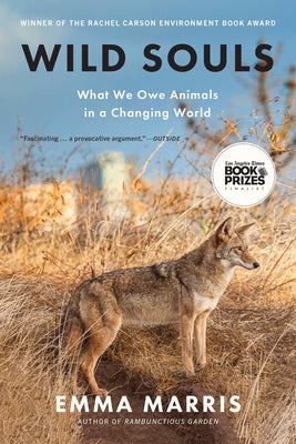 Book cover for Wild Souls: What We Owe Animals in a Changing World