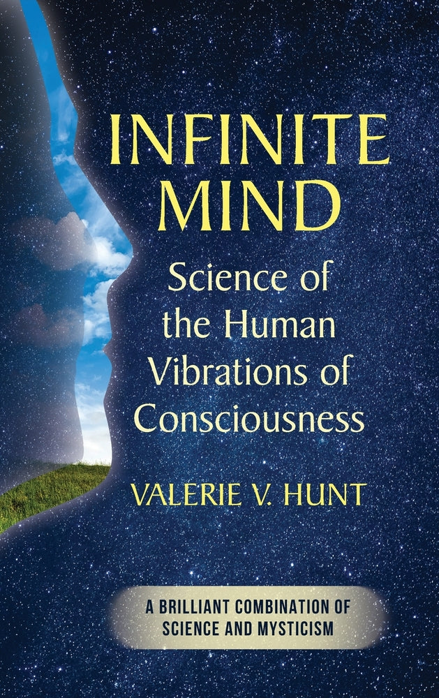 Book cover for Infinite Mind: Science of the Human Vibrations of Consciousness