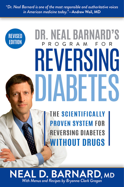 Book cover for Dr. Neal Barnard's Program for Reversing Diabetes: The Scientifically Proven System for Reversing Diabetes Without Drugs
