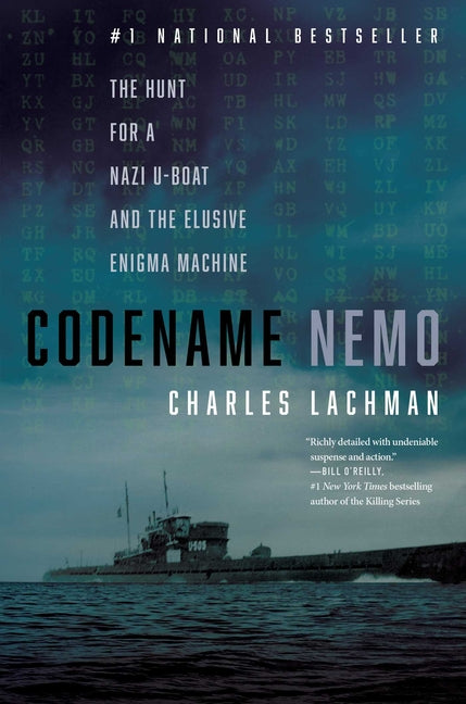 Book cover for Codename Nemo: The Hunt for a Nazi U-Boat and the Elusive Enigma Machine