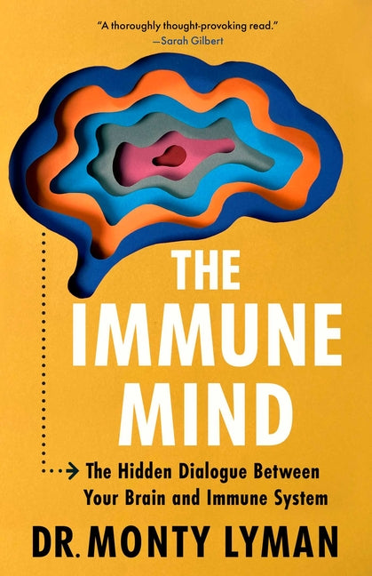 Book cover for Immune Mind: The Hidden Dialogue Between Your Brain and Immune System