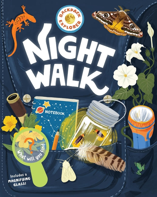 Book cover for Backpack Explorer: Night Walk: What Will You Find?