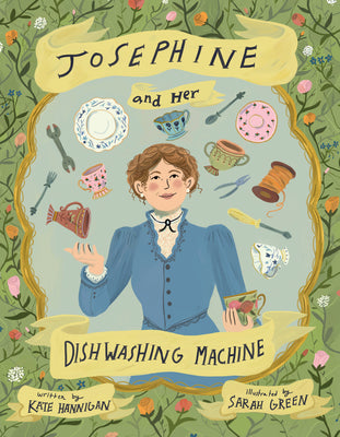 Book cover for Josephine and Her Dishwashing Machine: Josephine Cochrane's Bright Invention Makes a Splash