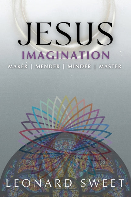 Book cover for Jesus Imagination: Maker, Mender, Minder, Master