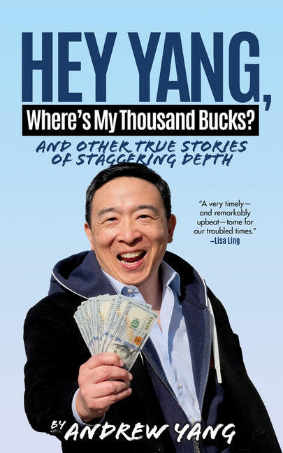 Book cover for Hey Yang, Where's My Thousand Bucks?: And Other True Stories of Staggering Depth