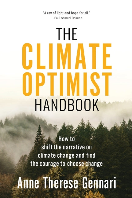 Book cover for Climate Optimist Handbook: How to Shift the Narrative on Climate Change and Find the Courage to Choose Change