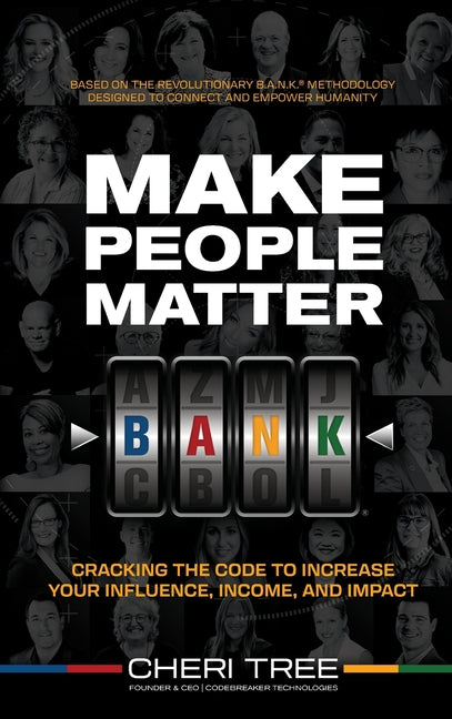 Book cover for Make People Matter: Cracking the Code to Increase Your Influence, Income, and Impact