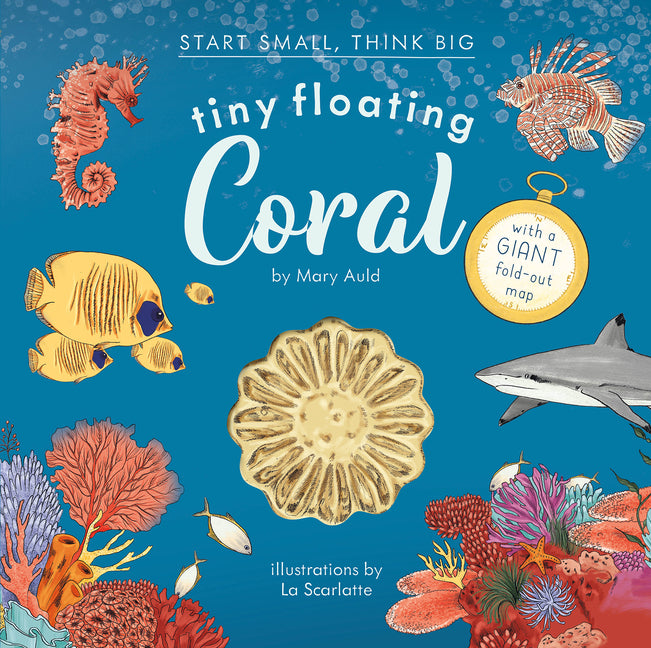 Book cover for Tiny Floating Coral (Start Small, Think Big #3)