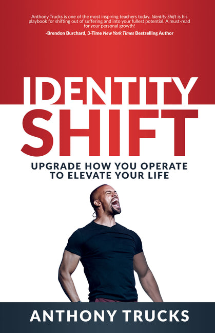 Book cover for Identity Shift: Upgrade How You Operate to Elevate Your Life